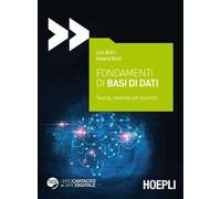 Fondamenti di basi di dati. Teoria, metodo ed esercizi. Con espansione online