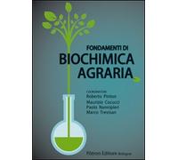 Roberto Pinton e altri – Fondamenti di biochimica agraria – Brossura (2016)