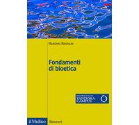 Fondamenti di bioetica [Paperback] [Aug 26, 2021] Reichlin, Massimo
