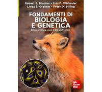 Fondamenti di biologia e genetica - Brooker Robert J., Widmaier Eric P., G...