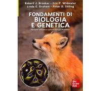 Fondamenti di biologia e genetica - Brooker Robert J., Widmaier Eric P., G...