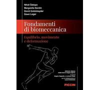 Fondamenti di biomeccanica. Equilibrio, movimento e deformazione