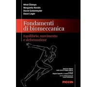 Fondamenti di biomeccanica. Equilibrio, movimento e deformazione