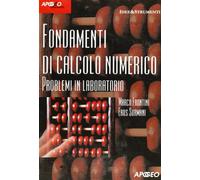 Fondamenti di calcolo numerico. Problemi in laboratorio