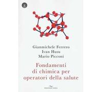 Fondamenti di chimica per operatori della salute. Con CD Audio