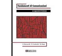Fondamenti di comunicazioni. Un approccio di sistema