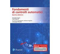 Libri Ogata Katsuhiko / Biagiotti Luigi - Fondamenti Di Controlli Automatici. Ed