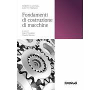 Fondamenti di costruzione di macchine [Aug 10, 2017] Juvinall, Robert C.; Marshe
