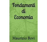 Fondamenti di Economia - Bovi Maurizio