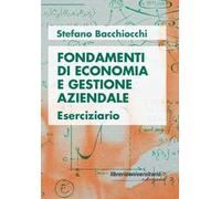 Fondamenti di economia e gestione aziendale. Eserciziario