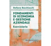 Fondamenti di economia e gestione aziendale. Eserciziario