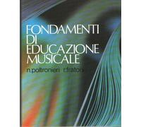 FONDAMENTI DI EDUCAZIONE MUSICALE - POLTRONIERI/FRATONI