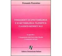 Fondamenti di epistemologia e di metodologia filosofica classico-medioevale