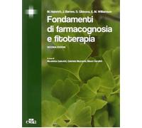 Fondamenti di farmacognosia e fitoterapia - Heinrich Michael, Barnes J., G...