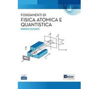Fondamenti di fisica atomica e quantistica