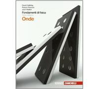 Fondamenti di fisica. Onde. Per le Scuole superiori. Con espansione online