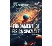 Libri Di Leo Carlo / Lo Campo Antonio - Fondamenti Di Fisica Spaziale