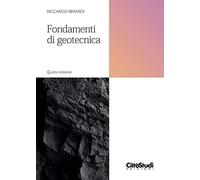 Fondamenti di geotecnica. Nuova ediz.