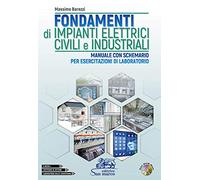 Fondamenti di impianti elettrici civili e industriali. Con schemario. Per gli Ist. tecnici e professionali. Con DVD video