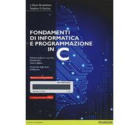 Fondamenti di informatica e programmazione in C. Con e-text. Con espansione online