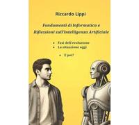 Fondamenti di informatica e riflessioni sull'Intelligenza Artificiale