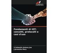 Fondamenti di IOT: concetti, protocolli e casi d'uso