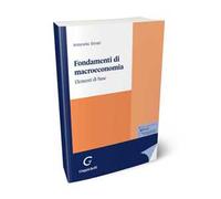 Fondamenti di macroeconomia. Elementi di base