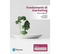 Fondamenti di marketing. Ediz. mylab. Con Contenuto digitale per accesso online