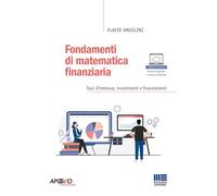 FONDAMENTI DI MATEMATICA FINANZIARIA - ANGELINI FLAVIO - Maggioli Editore