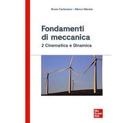 Fondamenti di meccanica 2. Cinematica e dinamica