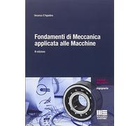 3267223 3305546 Libri Vincenzo D'Agostino - Fondamenti Di Meccanica Applicata Al