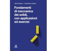 Fondamenti di meccanica dei solidi, con applicazioni ed esercizi