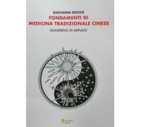 Fondamenti di medicina tradizionale cinese. Quaderno di appunti