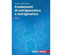 Fondamenti di nutrigenomica e nutrigenetica. Con e-book