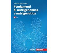 Fondamenti di nutrigenomica e nutrigenetica. Con e-book