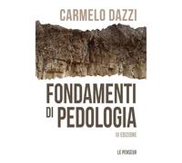 Fondamenti di pedologia. Ediz. illustrata