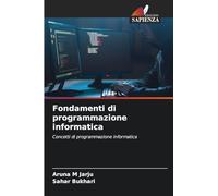 Fondamenti di programmazione informatica: Concetti di programmazione informatica
