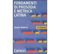 Fondamenti di prosodia e metrica latina