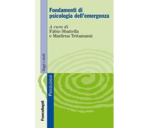 Fondamenti di psicologia dell'emergenza