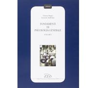 Fondamenti di psicologia generale. Vol. 1