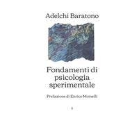 Fondamenti di psicologia sperimentale: Prefazione di Enrico Morselli (Italian Edition)