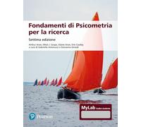 Fondamenti Di Psicometria Per La Ricerca. Ediz. Mylab