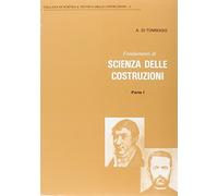 Fondamenti di scienza delle costruzioni vol. i: Vol. 1
