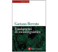 Fondamenti di sociolinguistica - Berruto Gaetano