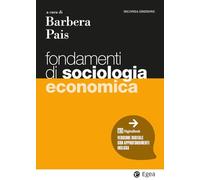 Fondamenti di sociologia economica. Con ebook