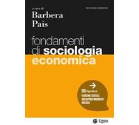 Fondamenti di sociologia economica. Con ebook