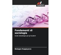 Fondamenti di sociologia: Guida metodologica per gli studenti