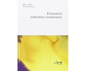 Fondamenti di statistica inferenziale - Posa Donato, De Iaco Sandra