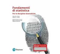 Fondamenti di statistica. Per le discipline biomediche. Ediz. mylab. Con Contenuto digitale per accesso online