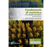 Fondamenti di statistica. Per le discipline biomediche. Ediz. MyLab - Trio...